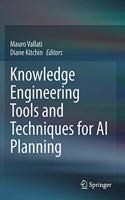 Knowledge Engineering Tools and Techniques for AI Planning