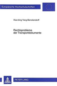 Rechtsprobleme Der Transportdokumente: (2356 Europaeische Hochschulschriften Recht)
