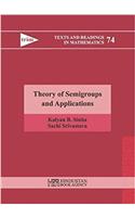 Theory of Semigroups and Applications