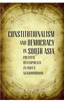 Constitutionalism and Democracy in South Asia