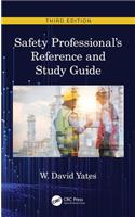 Safety Professional's Reference and Study Guide, Third Edition