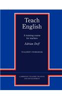 Teach English Teacher's Workbook