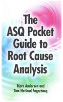 The Asq Pocket Guide to Root Cause Analysis