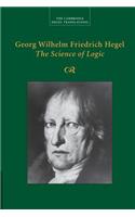 Georg Wilhelm Friedrich Hegel: The Science of Logic