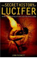 The Secret History of Lucifer (New Edition)