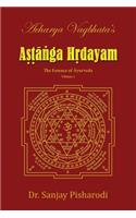 Acharya Vagbhata's Astanga Hridayam Vol 1