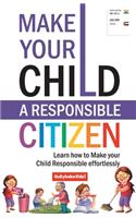 Make Your Child A Responsible Citizen