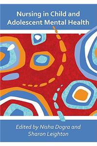 Nursing in Child and Adolescent Mental Health