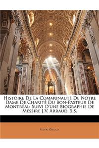 Histoire De La Communauté De Notre Dame De Charité Du Bon-Pasteur De Montréal