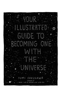 Your Illustrated Guide to Becoming One with the Universe
