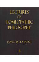 Lectures on Homeopathic Philosophy
