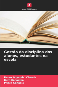 Gestão da disciplina dos alunos, estudantes na escola