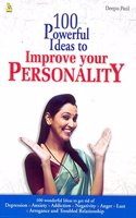 100 Powerful Ideas To Improve Your Personality
