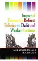Impact of Economic Reform Policies on Dalit and the Weaker Sections