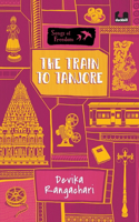 Train to Tanjore (Series: Songs of Freedom)