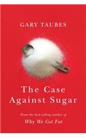 Case Against Sugar