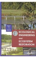 Ecological Engineering and Ecosystem Restoration