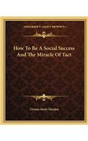 How To Be A Social Success And The Miracle Of Tact
