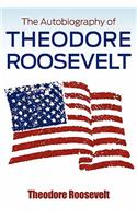 Autobiography of Theodore Roosevelt