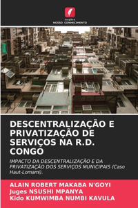 Descentralização E Privatização de Serviços Na R.D. Congo