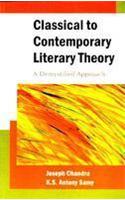 Classical to Contrmporary Literary Theory