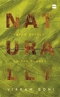 Naturally: Tread Softly on the Planet
