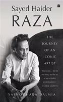 Sayed Haider Raza: The Journey of an Iconic Artist