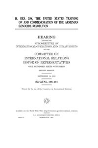 H. Res. 398, the United States training on and commemoration of the Armenian genocide resolution
