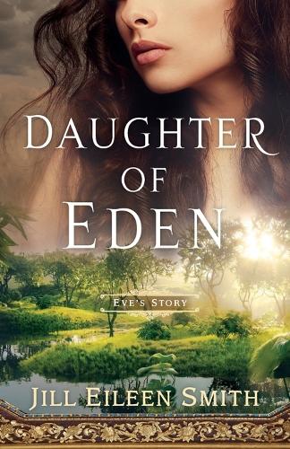 Daughter of Eden – Eve`s Story