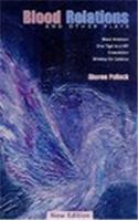 Blood Relations and Other Plays (REV ED)