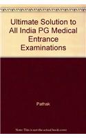 Ultimate Solution to All india PG Medical Entrance Examination(Authentic questions with complete explanations) 1997-2005 (Vol 1)