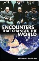 Encounters That Changed The World