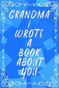 Grandma I Wrote A Book About You