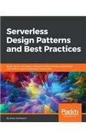 Serverless Design Patterns and Best Practices