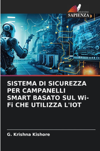 SISTEMA DI SICUREZZA PER CAMPANELLI SMART BASATO SUL Wi-Fi CHE UTILIZZA L'IOT