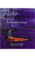 Songs Remembered: Folk Songs of Punjab