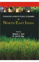 Changing & Agriculture Scenario in North East India