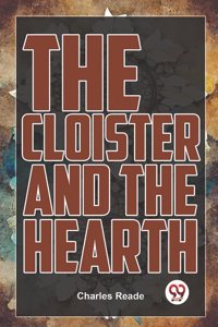 The Cloister and the Hearth