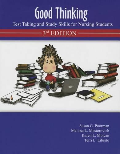 Good Thinking: Test Taking and Study Skills for Nursing Students
