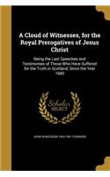 Cloud of Witnesses, for the Royal Prerogatives of Jesus Christ