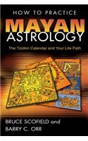 How to Practice Mayan Astrology
