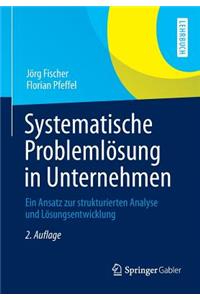 Systematische Problemlösung in Unternehmen