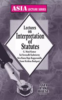 Lectures on Interpretation of Statutes