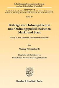 Beitrage Zur Ordnungstheorie Und Ordnungspolitik Zwischen Markt Und Staat