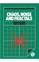 Chaos, Noise and Fractals