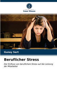 Beruflicher Stress