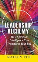 Leadership Alchemy