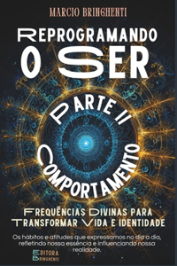Reprogramando o Ser