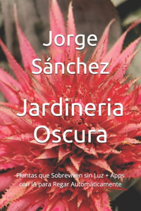 Jardineria Oscura