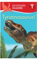 Kingfisher Readers:Tyrannosaurus! (Level 1: Beginning to Read)